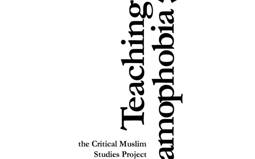 Teaching Islamophobia*